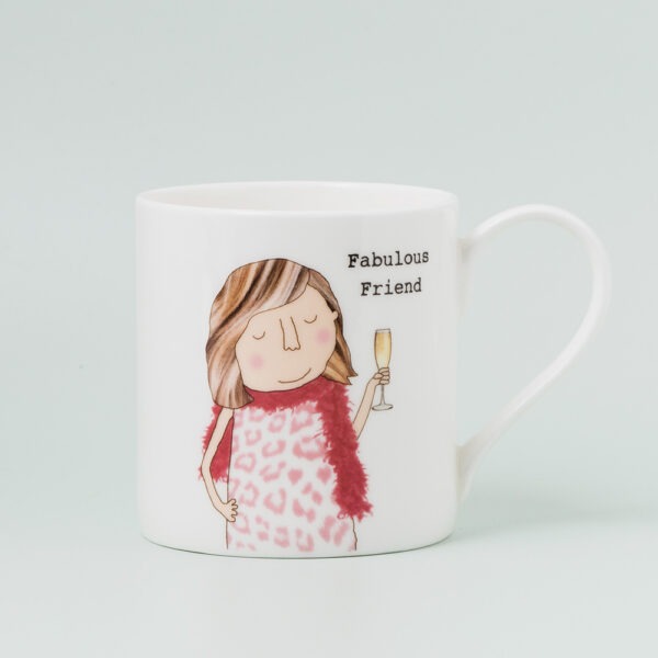 Fabulous Friend Mug - Rose Made a Thing